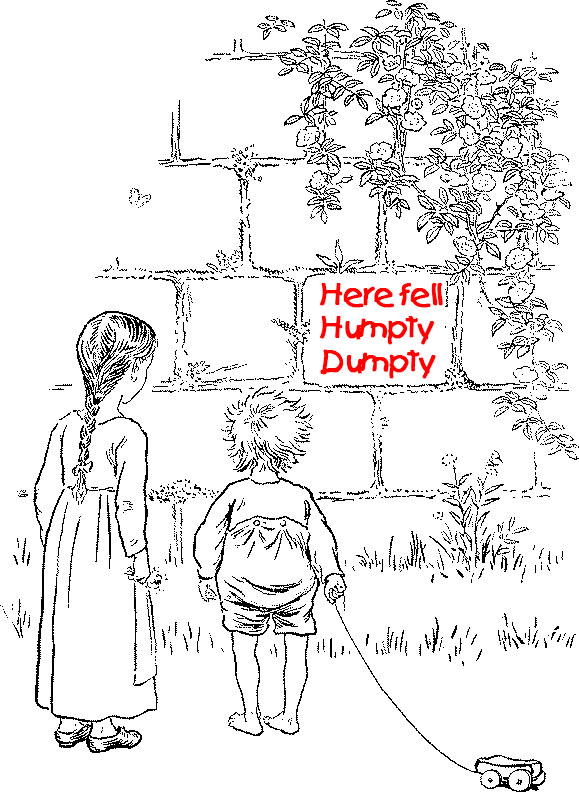 Humpty Dumpties-those who die with the debt of sin upon we will be a Humpty Dumpty with no Redeemer and will not enter the Kingdom of Heaven