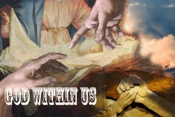 Collage: Nativity, hand reaching from heaven to earth; hand on cross holding man's hand:text God within us