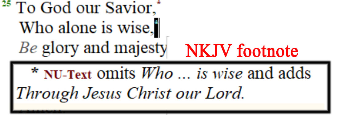 Jude 1:25 showing how NKJV changes the text difusing fact that God and Jesus are both deity.