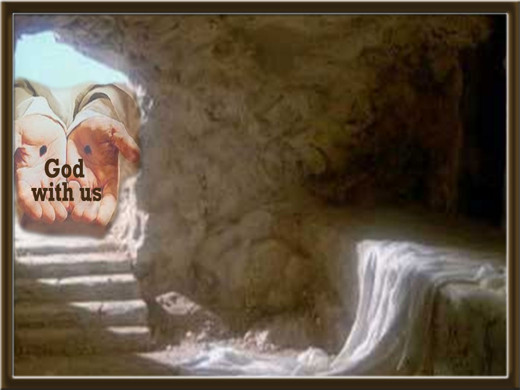 empty tomb with burial clothes and nail-pierced hands in doorway and title: "God with us."